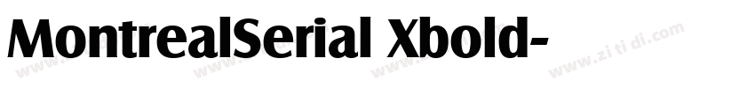 MontrealSerial Xbold字体转换 MontrealSerial Xbold字体转换